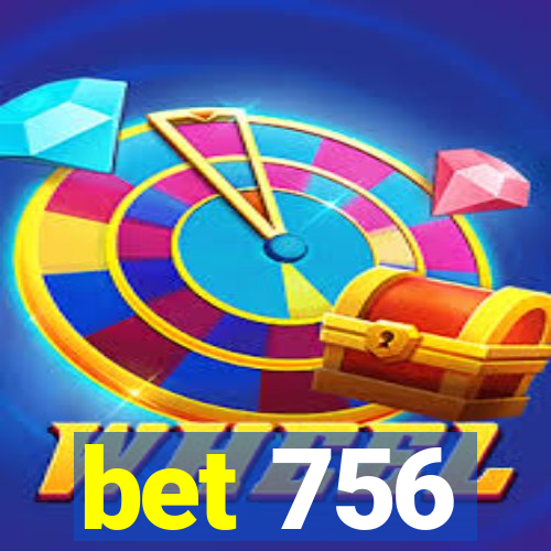 bet 756
